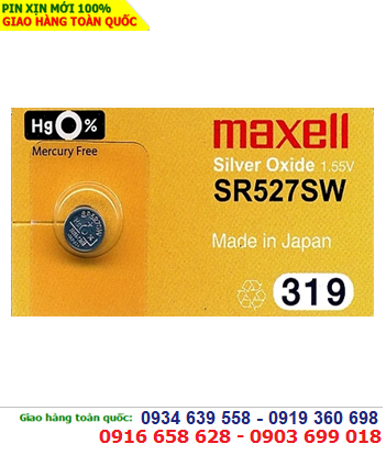 Pin Maxell SR527SW/319 silver oxide 1.55V chính hãng Maxell Nhật